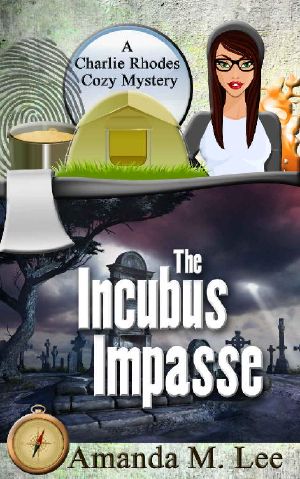 [Charlie Rhodes 06.0] The Incubus Impasse